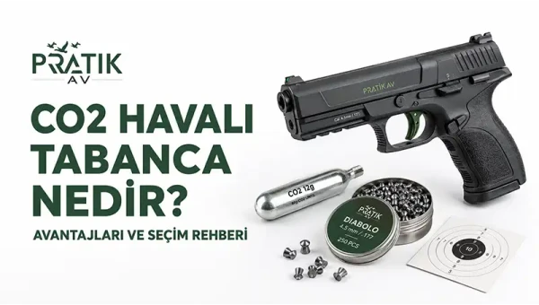 CO2 Havalı Tabanca Nedir? Avantajları ve Seçim Rehberi