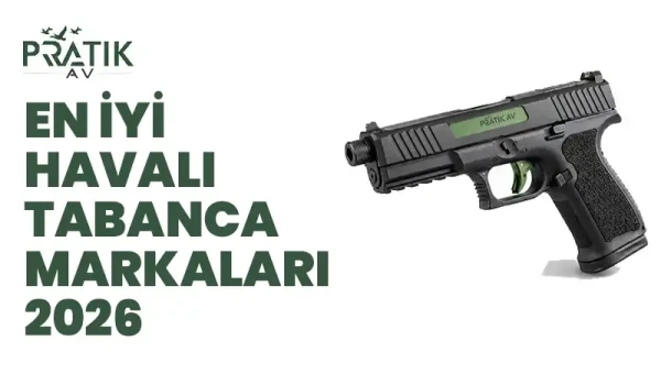 En İyi Havalı Tabanca Markaları 2026